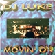 DJ Luke - Movin' On